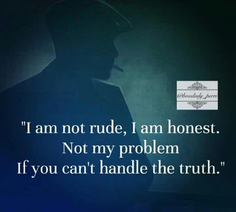 I_am_not_rude_I_am_honest.JPG